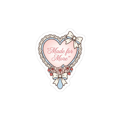Made for More Heart Sticker | Faith | Christian | Sticker